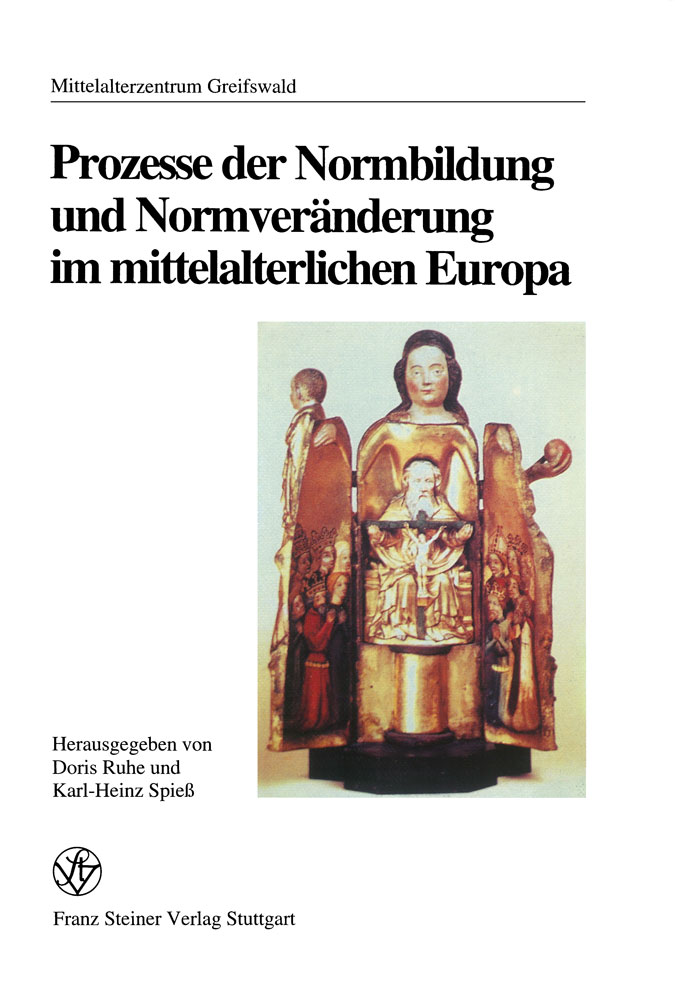 Prozesse der Normbildung und Normveränderung im mittelalter­lichen Europa